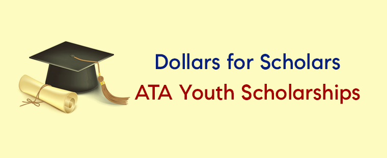 Dollars for Scholars - ATA Youth Scholarships